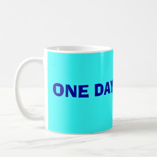 Eén dag per keer Mok (Links)