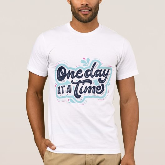Eén dag per keer t-shirt (Voorkant)