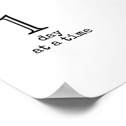 één dag per keer zwart-wit citeren poster (Hoek)