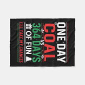 Een dag steenkool versus 364 dagen plezier fleece deken (Voorkant (Horizontaal))