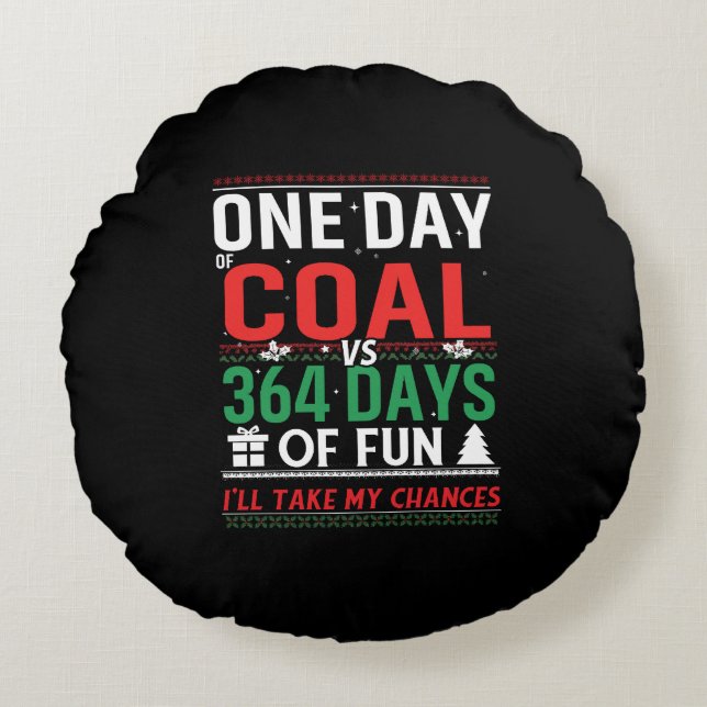 Een dag steenkool versus 364 dagen plezier rond kussen (Voorkant)