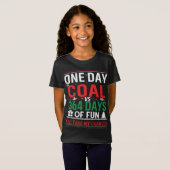 Een dag steenkool versus 364 dagen plezier t-shirt (Voorkant volledig)