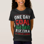 Een dag steenkool versus 364 dagen plezier t-shirt