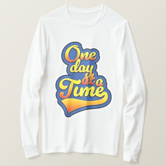 Eén dag tegelijk t-shirt (Design voorkant)