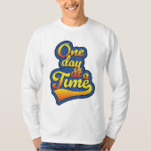 Eén dag tegelijk t-shirt (Voorkant)