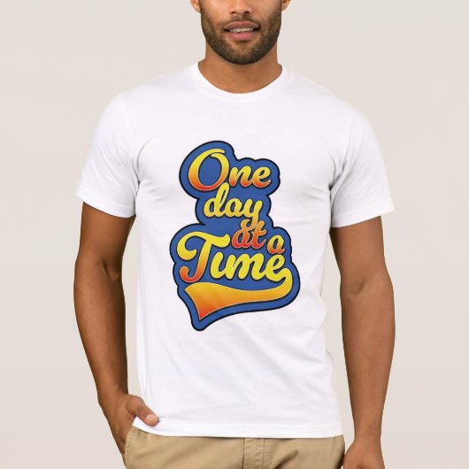 Eén dag tegelijk t-shirt (Voorkant)