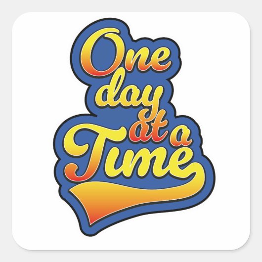 Eén dag tegelijk vierkante sticker (Voorkant)