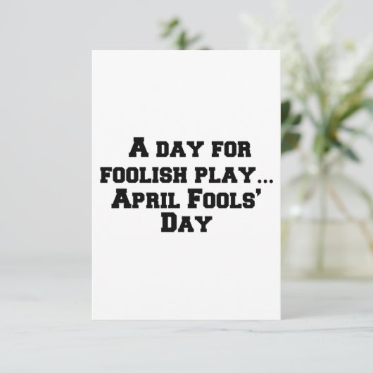 Een dag voor dom spel... April Fools Day Bedankkaart (Staand voorkant)