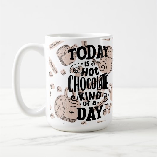 Een Dag Voor Warme Chocolade Koffiemok (Links)