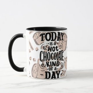 Een Dag Voor Warme Chocolade Mok