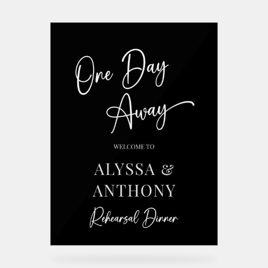 Een dag weg Black Welcome Sign Acryl Bord (Voorkant)