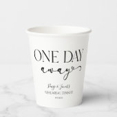 Een dag weg Minimale bruiloft repetitie diner Papieren Bekers (Achterkant)