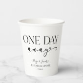 Een dag weg Minimale bruiloft repetitie diner Papieren Bekers (Voorkant)