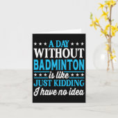 Een dag zonder Badminton Funny Badminton Kaart (Gele Bloem)