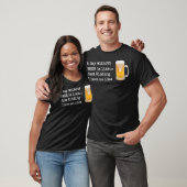 Een dag zonder BEER is als T-shirt (Unisex)
