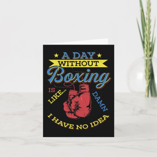 Een dag zonder boksgift Funny Boxer Kickboxing Kaart (Voorkant)