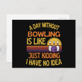 Een dag zonder bowlen is grappig voor bowlliefhebb briefkaart (Voorkant / Achterkant)