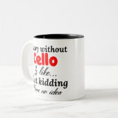 een dag zonder cello is net een grapje : ik heb ge tweekleurige koffiemok (Voorkant links)