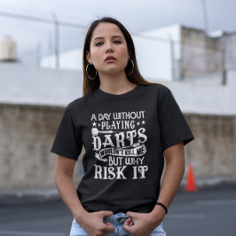 Een dag zonder darts - Funny Dart Fan T-shirt