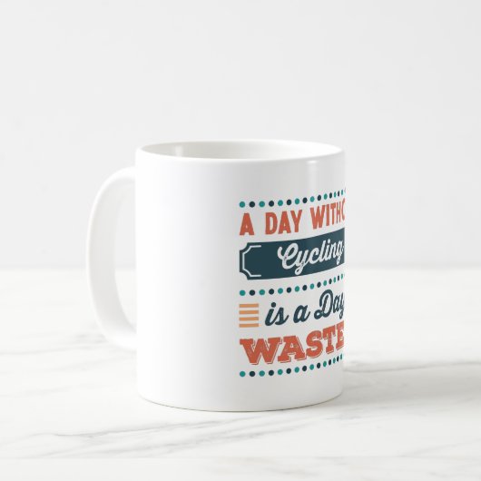 Een dag zonder fietsen is een dag verspild koffiemok (Voorkant links)