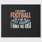 Een dag zonder Football Geen idee Cadeaupapier (Vlak)
