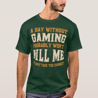 Een dag zonder gamen voor mannen vrouwen grappige t-shirt