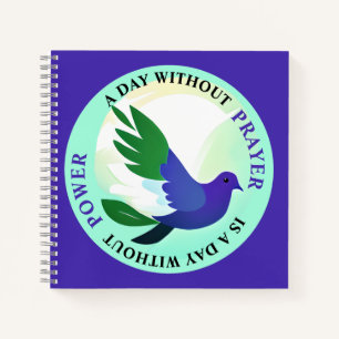 Een dag zonder gebed is een dag zonder macht notitieboek