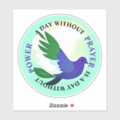 Een dag zonder gebed is een dag zonder macht sticker (Vel)