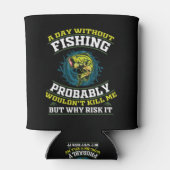 Een dag zonder Gevist zou me waarschijnlijk niet d Blikjeskoeler (Achterkant)