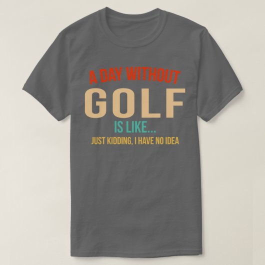 EEN DAG ZONDER GOLF 1 T-SHIRT (Design voorkant)
