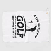 Een dag zonder Golf Golfhanddoek (Horizontaal)