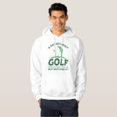 Een dag zonder Golf Hoodie (Voorkant volledig)