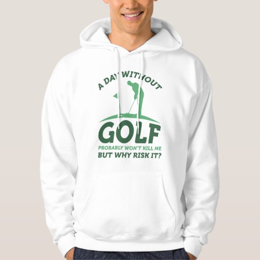 Een dag zonder Golf Hoodie (Voorkant)