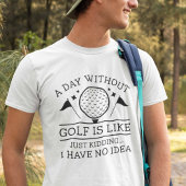 Een dag zonder Golf T-shirt