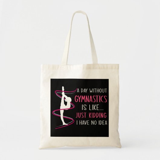 Een dag zonder gymnastiek tote bag (Voorkant)