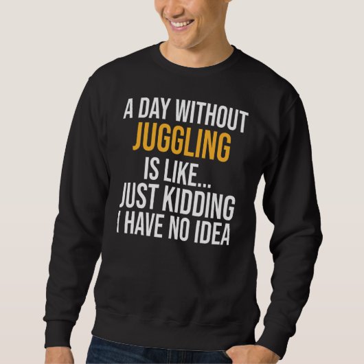 Een dag zonder jongleren is als trui (Voorkant)