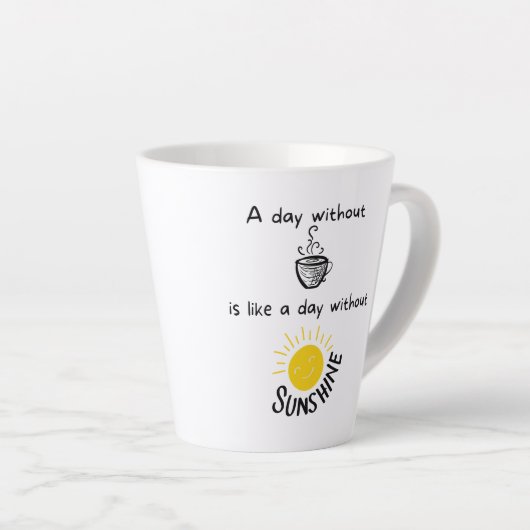 Een dag zonder koffie 12-oz latte Mok (Rechterhoek)