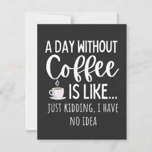 Een dag zonder koffie bedankkaart