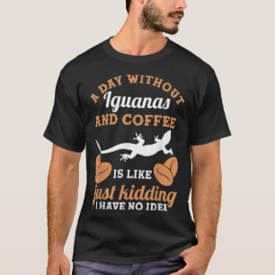 Een dag zonder koffie en Iguanas T-shirt