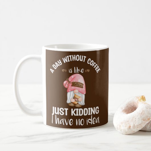 Een dag zonder koffie is als Cute Gnome koffie Koffiemok (Met donut)