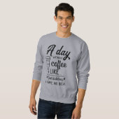 Een dag zonder koffie is net als een moord trui (Voorkant volledig)