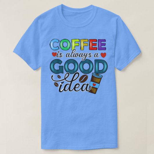 Een dag zonder koffie is net alsof ik geen t-shirt (Design voorkant)