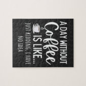 Een dag zonder koffie legpuzzel (Horizontaal)