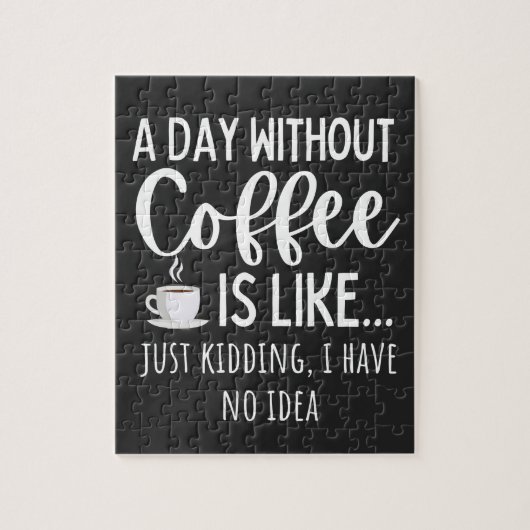 Een dag zonder koffie legpuzzel (Verticaal)