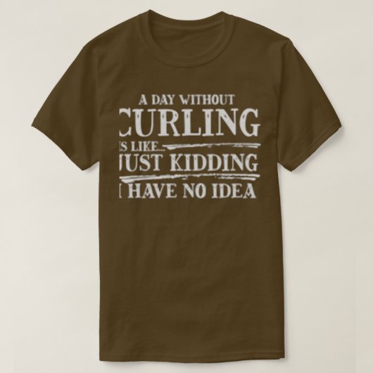 Een dag zonder krullen is als t-shirt (Design voorkant)
