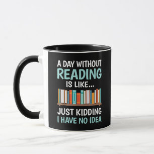 Een dag zonder lezen is als een boekenliefhebber B Mok