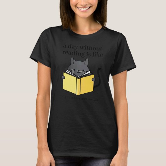 Een dag zonder lezen is als een boekworm Cat Cozy T-shirt (Voorkant)