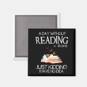 Een dag zonder lezen is als.. Funny Bookworm  Magneet (Voorkant / Achterkant)