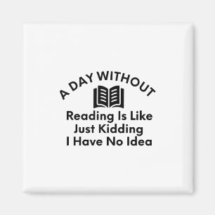 Een dag zonder lezen van het boek Lover-Funny Magneet