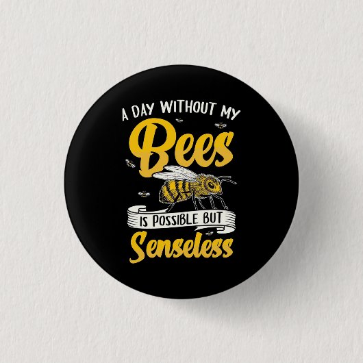 Een dag zonder mijn bijen ronde button 3,2 cm (Voorkant)